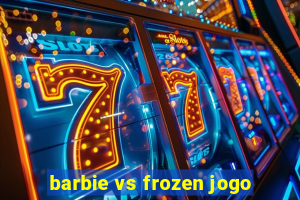 barbie vs frozen jogo